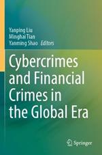 Cybercrimes and Financial Crimes in the Global Era