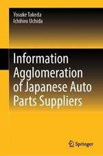 Information Agglomeration of Japanese Auto Parts Suppliers