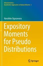 Expository Moments for Pseudo Distributions