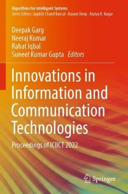 Innovations in Information and Communication Technologies: Proceedings of ICIICT 2022 - cover