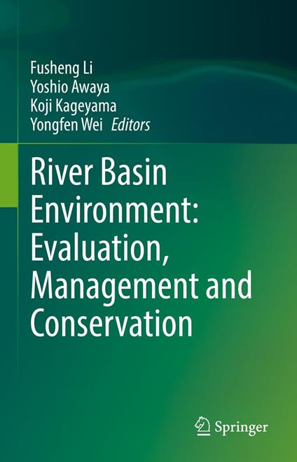 River Basin Environment: Evaluation, Management and Conservation