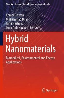 Hybrid Nanomaterials: Biomedical, Environmental and Energy Applications - cover