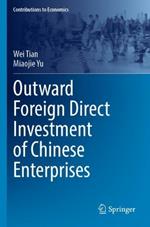 Outward Foreign Direct Investment of Chinese Enterprises