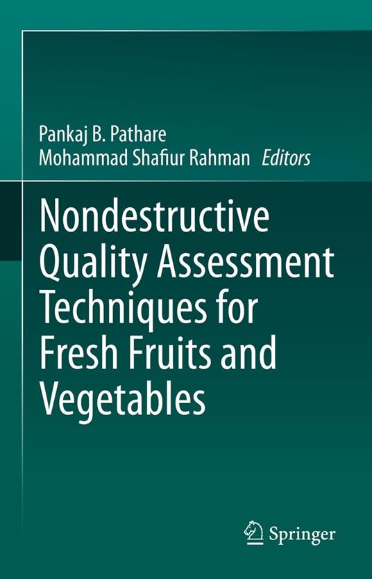 Nondestructive Quality Assessment Techniques for Fresh Fruits and Vegetables