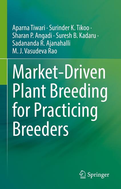 Market-Driven Plant Breeding for Practicing Breeders