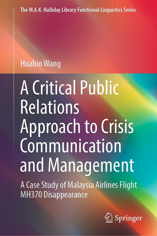 A Critical Public Relations Approach to Crisis Communication and Management