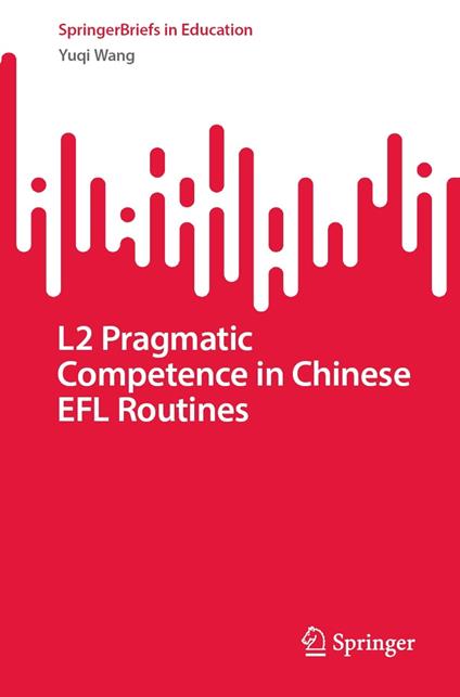 L2 Pragmatic Competence in Chinese EFL Routines