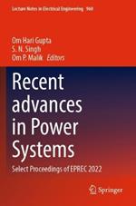 Recent advances in Power Systems: Select Proceedings of EPREC 2022