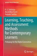 Learning, Teaching, and Assessment Methods for Contemporary Learners: Pedagogy for the Digital Generation