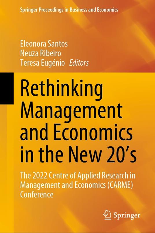 Rethinking Management and Economics in the New 20’s