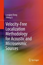 Velocity-Free Localization Methodology for Acoustic and Microseismic Sources