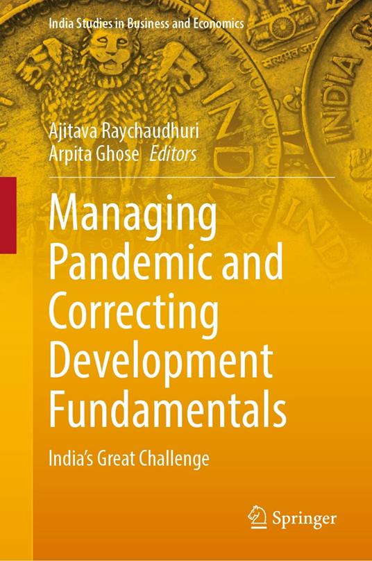 Managing Pandemic and Correcting Development Fundamentals