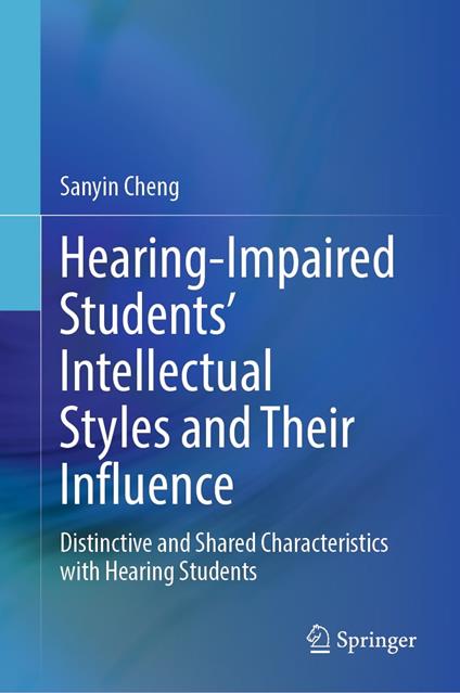 Hearing-Impaired Students’ Intellectual Styles and Their Influence