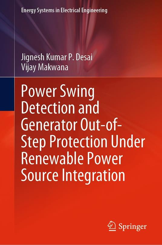 Power Swing Detection and Generator Out-of-Step Protection Under Renewable Power Source Integration