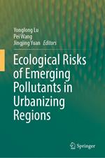 Ecological Risks of Emerging Pollutants in Urbanizing Regions