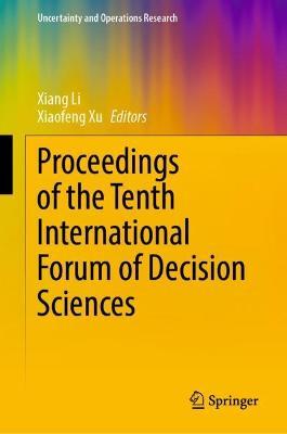 Proceedings of the Tenth International Forum of Decision Sciences - cover