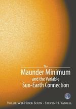 Maunder Minimum And The Variable Sun-earth Connection, The