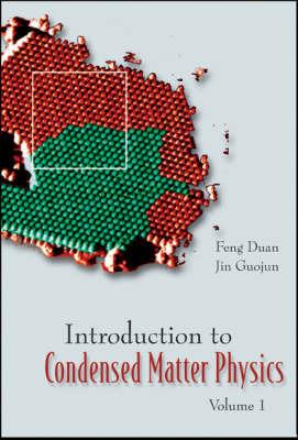 Introduction To Condensed Matter Physics, Volume 1 - Duan Feng,Guojun Jin - cover