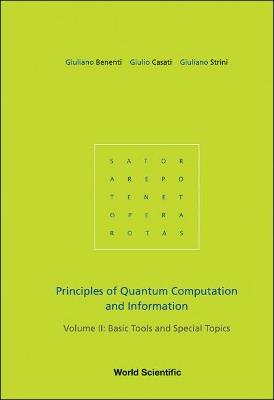 Principles Of Quantum Computation And Information - Volume Ii: Basic Tools And Special Topics - Giuliano Benenti,Giulio Casati,Giuliano Strini - cover