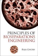 Principles Of Bioseparations Engineering