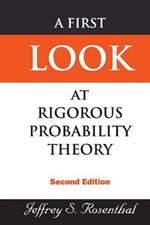 First Look At Rigorous Probability Theory, A (2nd Edition)