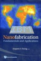 Nanofabrication: Fundamentals And Applications - Ampere A Tseng - cover