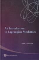 Introduction To Lagrangian Mechanics, An - Alain J Brizard - cover