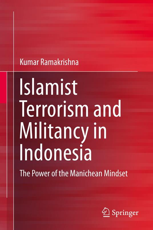 Islamist Terrorism and Militancy in Indonesia