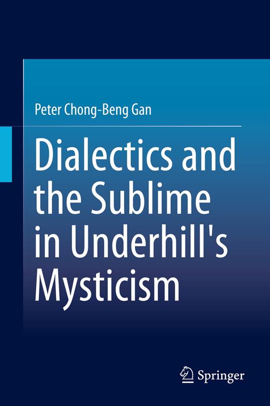 Dialectics and the Sublime in Underhill's Mysticism