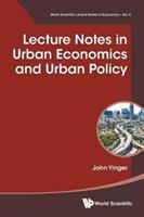 Lecture Notes In Urban Economics And Urban Policy - John Yinger - cover