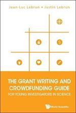 Grant Writing And Crowdfunding Guide For Young Investigators In Science, The