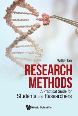 Research Methods: A Practical Guide For Students And Researchers - Willie Chee Keong Tan - cover