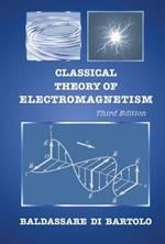 Classical Theory Of Electromagnetism (Third Edition)