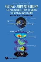 Neutral-atom Astronomy: Plasma Diagnostics From The Aurora To The Interstellar Medium