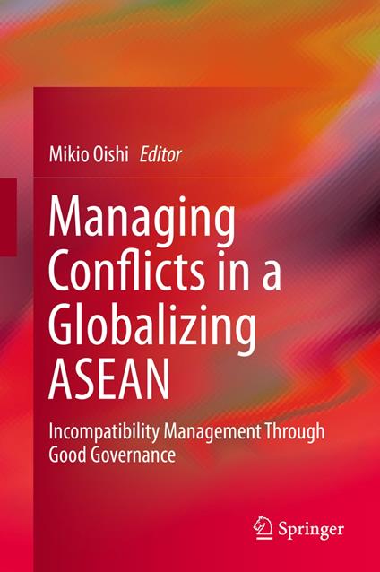 Managing Conflicts in a Globalizing ASEAN