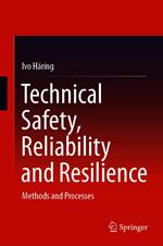 Technical Safety, Reliability and Resilience