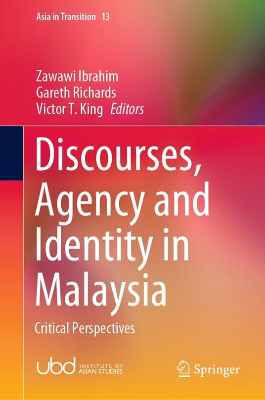 Discourses, Agency and Identity in Malaysia