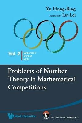 Problems Of Number Theory In Mathematical Competitions - Hong-bing Yu - cover