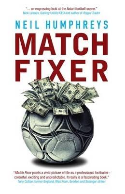 Match Fixer - Neil Humphreys - cover