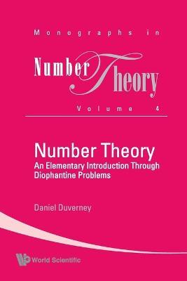 Number Theory: An Elementary Introduction Through Diophantine Problems - Daniel Duverney - cover