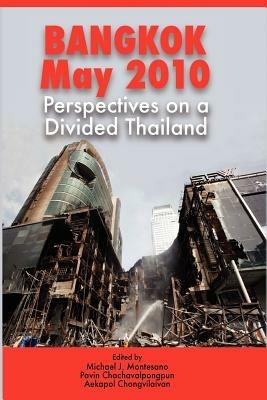 Bangkok, May 2010: Perspectives on a Divided Thailand - cover