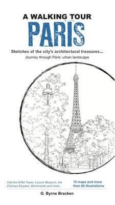 A Walking Tour: Paris, - G. Byrne Bracken - cover