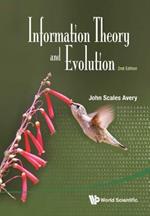 Information Theory And Evolution (2nd Edition)