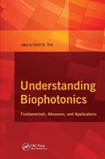 Understanding Biophotonics: Fundamentals, Advances, and Applications