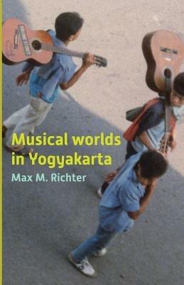 Musical Worlds of Yogyakarta - Max M Richter - cover