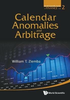 Calendar Anomalies And Arbitrage - William T Ziemba - cover