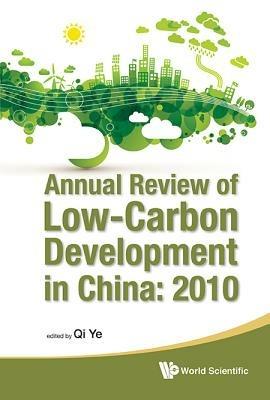 Annual Review Of Low-carbon Development In China: 2010 - cover