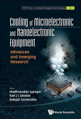 Cooling Of Microelectronic And Nanoelectronic Equipment: Advances And Emerging Research - cover