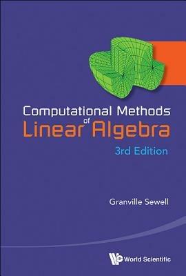 Computational Methods Of Linear Algebra (3rd Edition) - Granville Sewell - cover