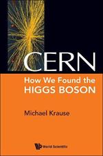 Cern: How We Found The Higgs Boson